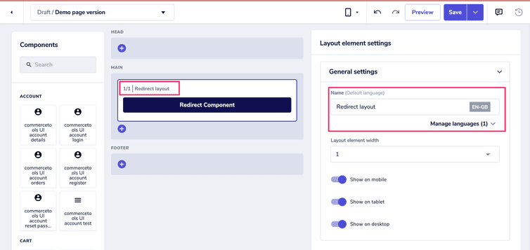 Entering the name of a layout element in the Name field of the Layout element settings. The layout element name is displayed in the layout section.